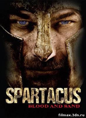 Спартак: кровь и песок (1-11 серии) (2010) HDTVRip смотреть сериалы онлайн
